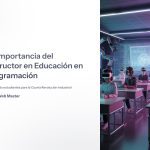 1 La Importancia del Instructor en Educacion en Programacion